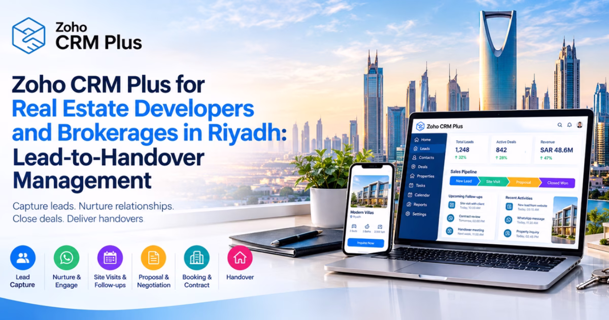 Zoho CRM Plus implementation Riyadh dashboard for real estate lead-to-handover management
